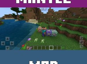Мод Mantles для Minecraft PE 1.21